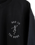 Bad to the Bone Embroidered Sweatshirt in Two Colors