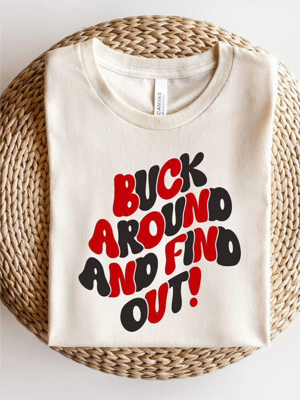 Buck Around And Find Out Short Sleeve Tee