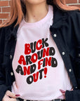 Buck Around And Find Out Short Sleeve Tee