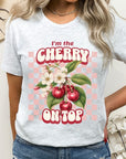 I'm the Cherry on Top Graphic Tee