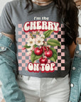 I'm the Cherry on Top Graphic Tee