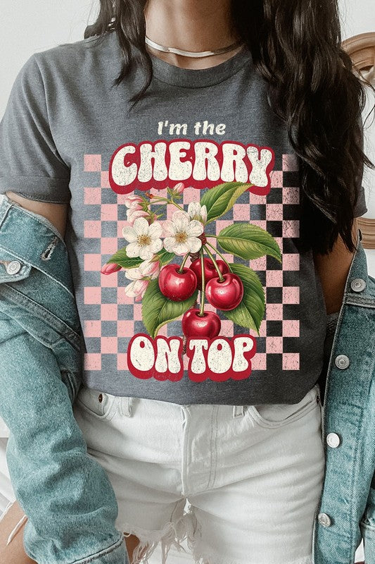 I'm the Cherry on Top Graphic Tee