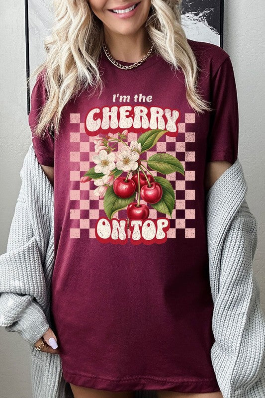 I'm the Cherry on Top Graphic Tee