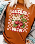 I'm the Cherry on Top Graphic Tee