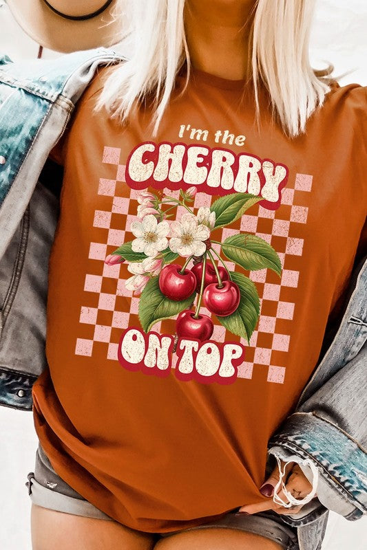 I'm the Cherry on Top Graphic Tee