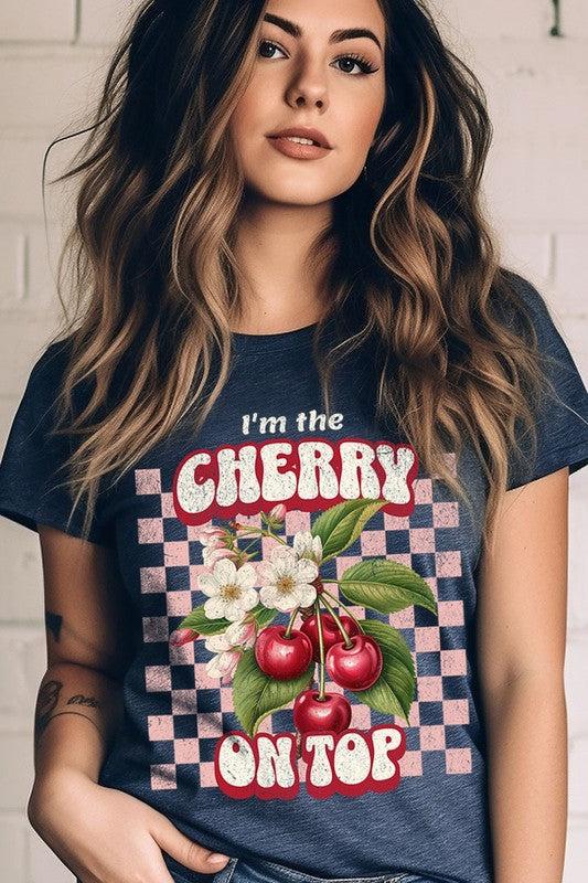 I'm the Cherry on Top Graphic Tee