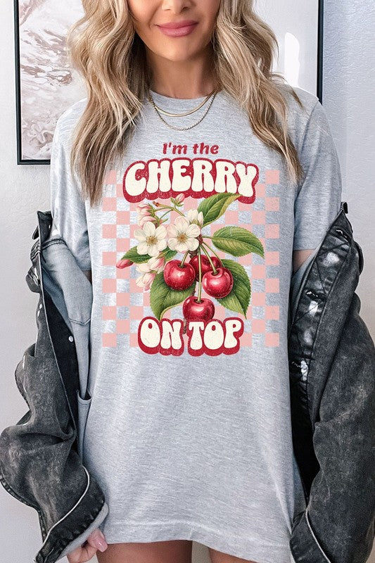 I'm the Cherry on Top Graphic Tee