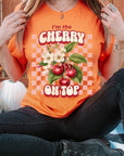 I'm the Cherry on Top Graphic Tee