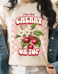 I'm the Cherry on Top Graphic Tee