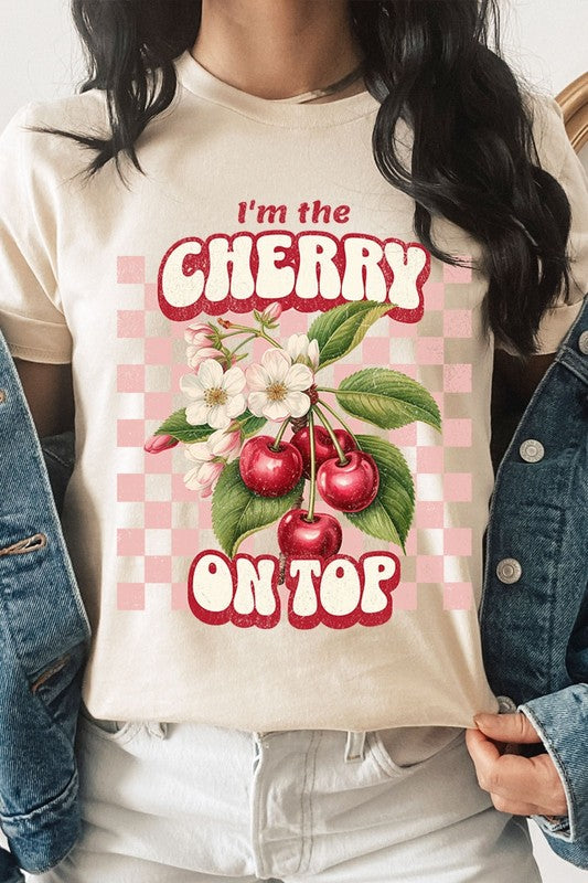 I'm the Cherry on Top Graphic Tee