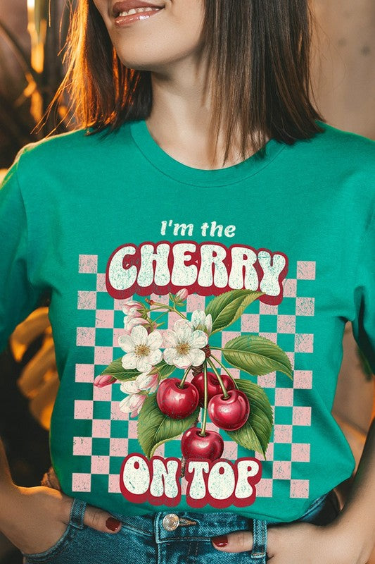 I'm the Cherry on Top Graphic Tee