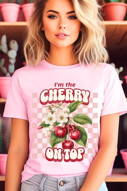 I'm the Cherry on Top Graphic Tee