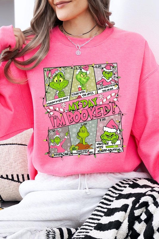 My Day I'm Booked Grinch Fleece Sweatshirts