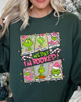 My Day I'm Booked Grinch Fleece Sweatshirts