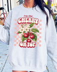 I'm the Cherry on Top Graphic Fleece Sweatshirts