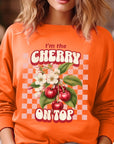 I'm the Cherry on Top Graphic Fleece Sweatshirts