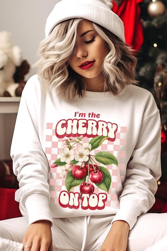 I'm the Cherry on Top Graphic Fleece Sweatshirts