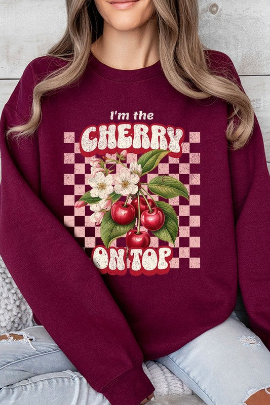 I'm the Cherry on Top Graphic Fleece Sweatshirts