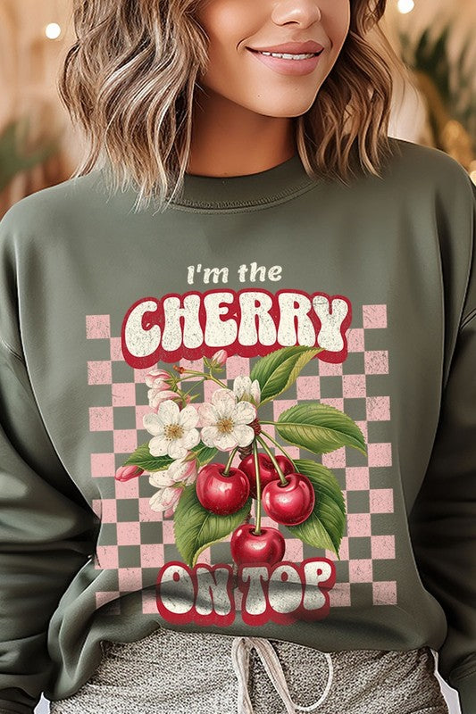 I'm the Cherry on Top Graphic Fleece Sweatshirts