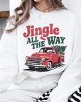 Jingle All The Way Christmas Fleece Sweatshirt