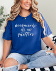 Bookmarks Are For Quitters Graphic Tee