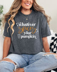 Whatever Spices Your Pumpkin Graphic Tee