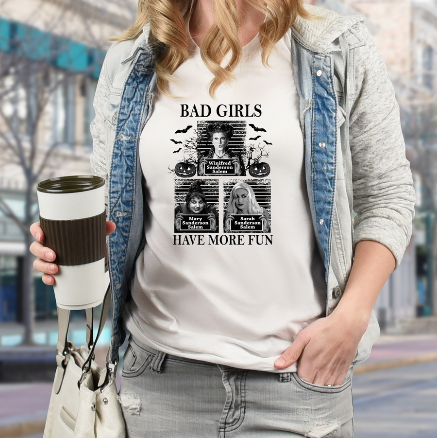 Bad Girls Have More Fun Unisex T-shirt