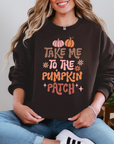 Take me To the Pumpkin Patch Sweatshirt in Multiple Colors
